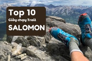 Top giày chạy trail tốt nhất của thương hiệu Salomon